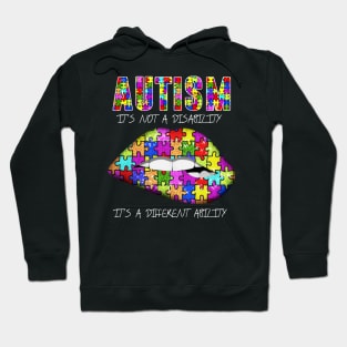 AUTISM IT'S A DIFFERENT ABILITY LIP Hoodie